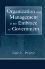 Organization and Management in the Embrace of Government - eBook