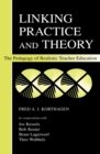 Linking Practice and Theory : The Pedagogy of Realistic Teacher Education - eBook