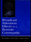 Broadcast Television Effects in A Remote Community - eBook
