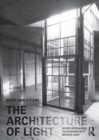 The Architecture of Light : Recent Approaches to Designing with Natural Light - eBook