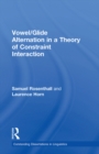 Vowel/Glide Alternation in a Theory of Constraint Interaction - eBook