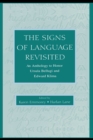 The Signs of Language Revisited : An Anthology To Honor Ursula Bellugi and Edward Klima - eBook
