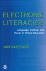 Electronic Literacies : Language, Culture, and Power in Online Education - eBook