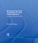 Entrepreneurial Training for the Unemployed : Lessons from the Field - eBook