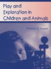 Play and Exploration in Children and Animals - eBook