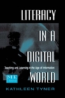 Literacy in a Digital World : Teaching and Learning in the Age of Information - eBook