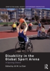 Disability in the Global Sport Arena : A Sporting Chance - eBook