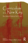 Curriculum in a New Key : The Collected Works of Ted T. Aoki - eBook