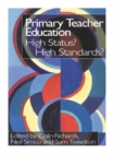 Primary Teacher Education : High Status? High Standards? - eBook