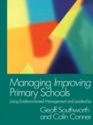 Managing Improving Primary Schools : Using Evidence-based Management - eBook