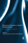 Democracy Promotion in the EU’s Neighbourhood : From Leverage to Governance? - eBook