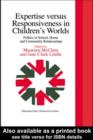 Expertise Versus Responsiveness In Children's Worlds : Politics In School, Home And Community Relationships - eBook