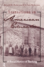 Transitions in American Education : A Social History of Teaching - eBook