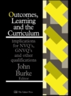 Outcomes, Learning And The Curriculum : Implications For Nvqs, Gnvqs And Other Qualifications - eBook