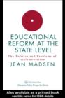 Educational Reform At The State Level: The Politics And Problems Of implementation - eBook