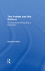 The Pusher and the Sufferer : An Unsentimental Reading of "Moby Dick" - eBook