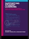 Supporting Student Learning : Case Studies, Experience and Practice from Higher Education - eBook