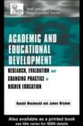 Academic and Educational Development : Research, Evaluation and Changing Practice in Higher Education - eBook