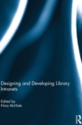 Designing and Developing Library Intranets - eBook