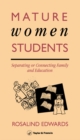 Mature Women Students : Separating Of Connecting Family And Education - eBook