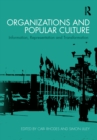 Organizations and Popular Culture : Information, Representation and Transformation - eBook