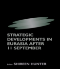 Strategic Developments in Eurasia After 11 September - eBook