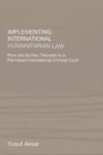 Implementing International Humanitarian Law : From The Ad Hoc Tribunals to a Permanent International Criminal Court - eBook