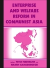Enterprise and Welfare Reform in Communist Asia - eBook