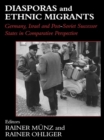 Diasporas and Ethnic Migrants : Germany, Israel and Russia in Comparative Perspective - eBook