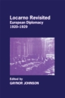 Locarno Revisited : European Diplomacy 1920-1929 - eBook