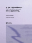 In the Midst of Events : The Foreign Office Diaries and Papers of Kenneth Younger, February 1950-October 1951 - eBook