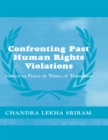Confronting Past Human Rights Violations - eBook
