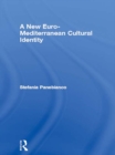 A New Euro-Mediterranean Cultural Identity - eBook