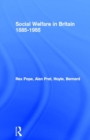 Social Welfare in Britain 1885-1985 - eBook