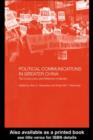 Political Communications in Greater China : The Construction and Reflection of Identity - eBook