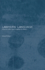 Lawyers' Language : The Distinctiveness of Legal Language - eBook