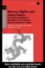 Human Rights and Asian Values : Contesting National Identities and Cultural Representations in Asia - eBook