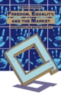 Freedom, Equality and the Market : Arguments on Social Policy - eBook