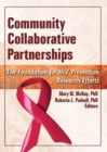 Community Collaborative Partnerships : The Foundation for HIV Prevention Research Efforts - eBook