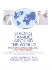 Strong Families Around the World : Strengths-Based Research and Perspectives - eBook