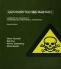 Hazardous Building Materials : A Guide to the Selection of Environmentally Responsible Alternatives - eBook
