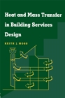 Heat and Mass Transfer in Building Services Design - eBook