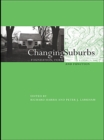 Changing Suburbs : Foundation, Form and Function - eBook