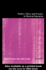 Politics, Policy and Practice in Physical Education - eBook