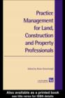 Practice Management for Land, Construction and Property Professionals - eBook