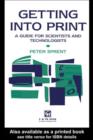 Getting into Print : A guide for scientists and technologists - eBook