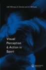 Visual Perception and Action in Sport - eBook