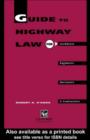 Guide to Highway Law for Architects, Engineers, Surveyors and Contractors - eBook