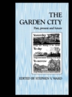 The Garden City : Past, present and future - eBook