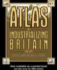 Atlas of Industrializing Britain, 1780-1914 - eBook